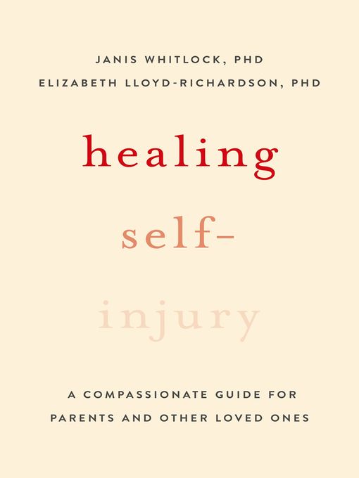 Title details for Healing Self-Injury by Janis Whitlock - Available